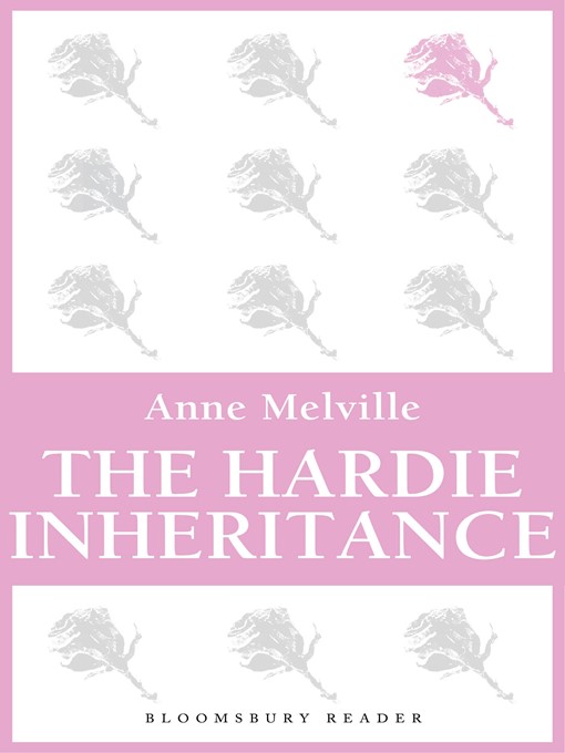 Title details for The Hardie Inheritance by Anne Melville - Available